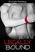 E-Book (epub) Legally Bound von J. R. Gray