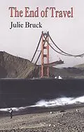 E-Book (epub) End of Travel von Julie Bruck