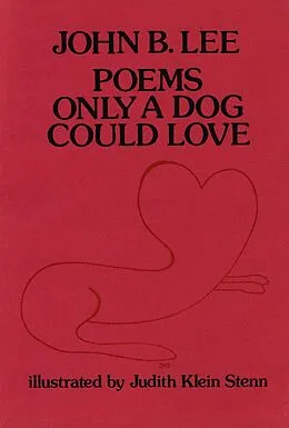 E-Book (epub) Poems Only a Dog Could Love von John B. Lee
