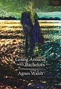 E-Book (epub) Going Around with Bachelors von Agnes Walsh