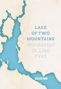 E-Book (epub) Lake of Two Mountains von Arleen Pare