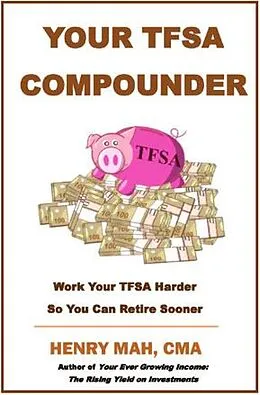 E-Book (epub) Your TFSA Compounder von Henry Mah