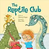 Fester Einband The Reptile Club von Maureen; Ellis, Elina Fergus