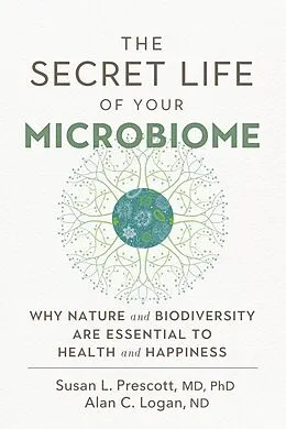 ePUB The Secret Life of Your Microbiome von Susan L. Prescott, Alan C. Logan