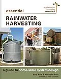 E-Book (epub) Essential Rainwater Harvesting von Rob Avis, Michelle Avis
