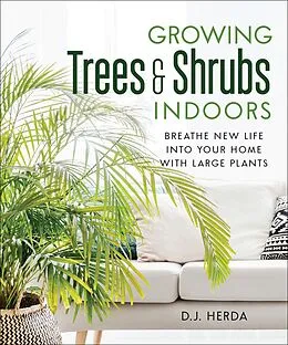 E-Book (epub) Growing Trees & Shrubs Indoors von D. J. Herda
