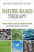 E-Book (epub) Nature-Based Therapy von Nevin J. Harper, Kathryn Rose, David Segal