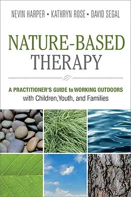 E-Book (epub) Nature-Based Therapy von Nevin J. Harper, Kathryn Rose, David Segal