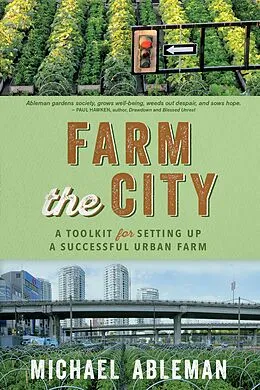 E-Book (epub) Farm the City von Michael Ableman