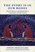 E-Book (epub) The Story is in Our Bones von Osprey Orielle Lake