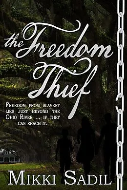 E-Book (epub) Freedom Thief von Mikki Sadil