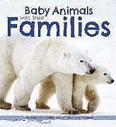 Fester Einband Baby Animals with Their Families von Suzi Eszterhas