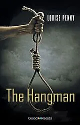 Kartonierter Einband The Hangman von Louise Penny