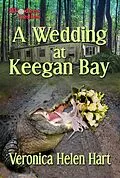 E-Book (epub) A Wedding at Keegan Bay (A Blenders Mystery, #5) von Veronica Helen Hart