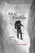 Livre Relié Art of Freedom: The Life and Climbs of Voytek Kurtyka de Bernadette McDonald