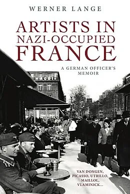 E-Book (epub) Artists in Nazi-Occupied France von Werner Lange