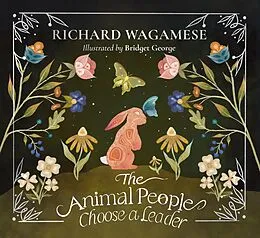 E-Book (epub) The Animal People Choose a Leader von Richard Wagamese