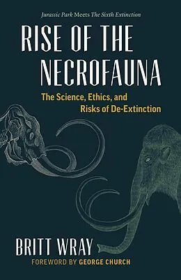 E-Book (epub) Rise of the Necrofauna von Britt Wray, Britt Wray