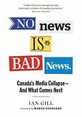 E-Book (epub) No News Is Bad News von Ian Gill
