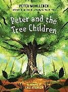 Livre Relié Peter and the Tree Children de Wohlleben Peter