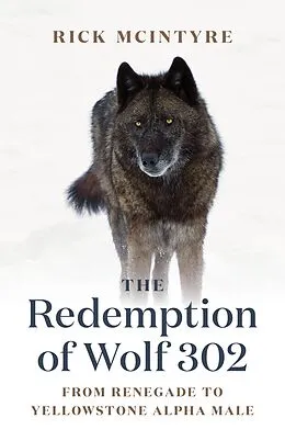 E-Book (epub) The Redemption of Wolf 302 von Rick Mcintyre