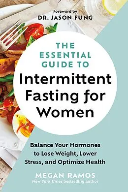 E-Book (epub) The Essential Guide to Intermittent Fasting for Women von Megan Ramos