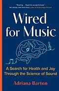 E-Book (epub) Wired for Music von Adriana Barton