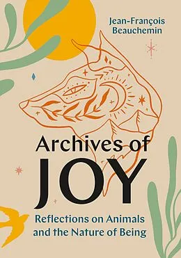 E-Book (epub) Archives of Joy von Jean-François Beauchemin