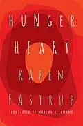 E-Book (epub) Hunger Heart von Karen Fastrup, Marina Allemano