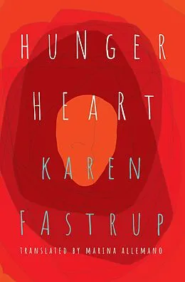 E-Book (epub) Hunger Heart von Karen Fastrup, Marina Allemano
