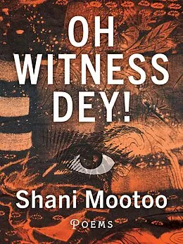E-Book (epub) Oh Witness Dey! von Shani Mootoo