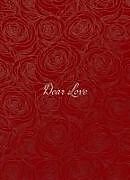 Couverture cartonnée Dear Love de Grant Gosch