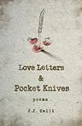 Couverture cartonnée Love Letters and Pocket Knives de J. J. Celli