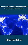 E-Book (epub) How Social Science Creates the World - A Conversation with Mark Bevir von Burton Howard Burton