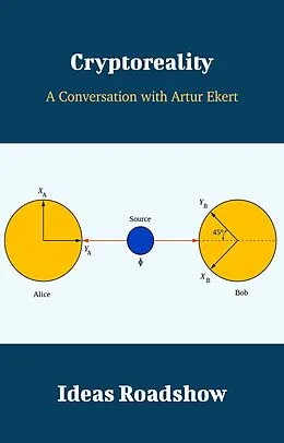 E-Book (epub) Cryptoreality - A Conversation with Artur Ekert von Burton Howard Burton