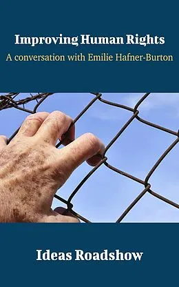 E-Book (epub) Improving Human Rights - A Conversation with Emilie Hafner-Burton von Burton Howard Burton