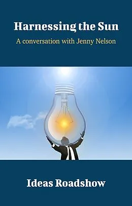 E-Book (epub) Harnessing the Sun - A Conversation with Jenny Nelson von Burton Howard Burton