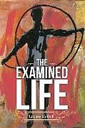 Couverture cartonnée The Examined Life: Volume 237 de Luciano Iacobelli