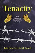 E-Book (epub) Tenacity von Julie Rose, M. L. Cowell, S. J. Cowell