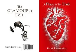 E-Book (epub) Place in the Dark/ The Glamour of Evil von Frank Lentricchia