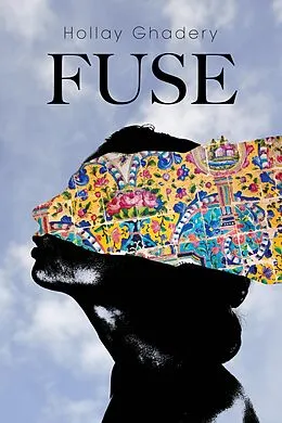 E-Book (epub) Fuse von Hollay Ghadery