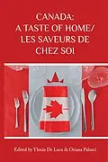 ePUB Canada: A Taste of Home/Les saveurs de chez soi von Oriana Palusci, Ylenia de Luca