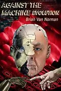 E-Book (epub) Against the Machine von Brian Norman