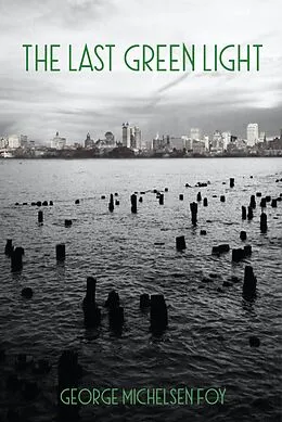 E-Book (epub) Last Green Light von George Foy