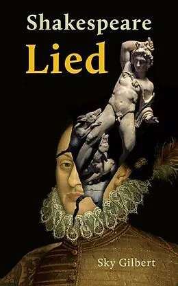 E-Book (epub) Shakespeare Lied von Sky Gilbert