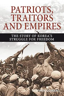E-Book (epub) Patriots, Traitors and Empires von Stephen Gowans