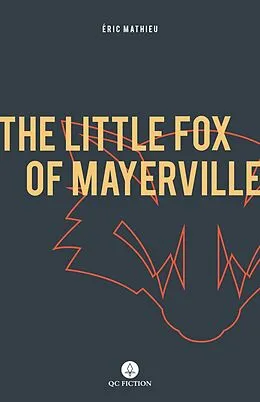 E-Book (epub) Little Fox of Mayerville von Eric Mathieu