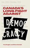 E-Book (epub) Canada's Long Fight Against Democracy von Yves Engler, Owen Schalk