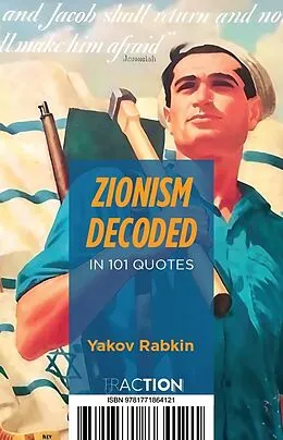 E-Book (epub) Zionism Decoded in 101 Quotes von Rabkin Yakov Rabkin