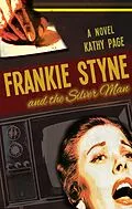 ePUB Frankie Styne & the Silver Man von Kathy Page